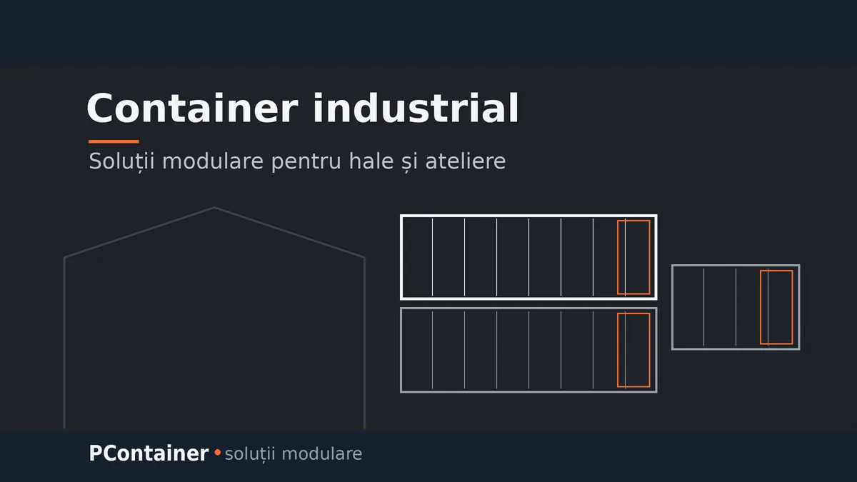 Container industrial modular pentru hale și ateliere — PContainer